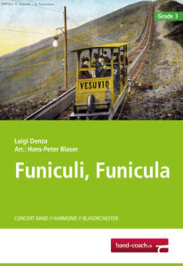 Funiculi Funicula Arrangement für Blasorchester im Grade 3